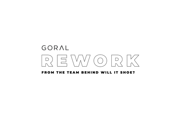 REWORK - GORAL